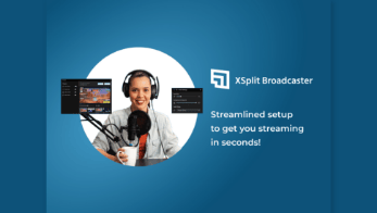 Xsplit Broadcaster</br>with Streamlined Streaming